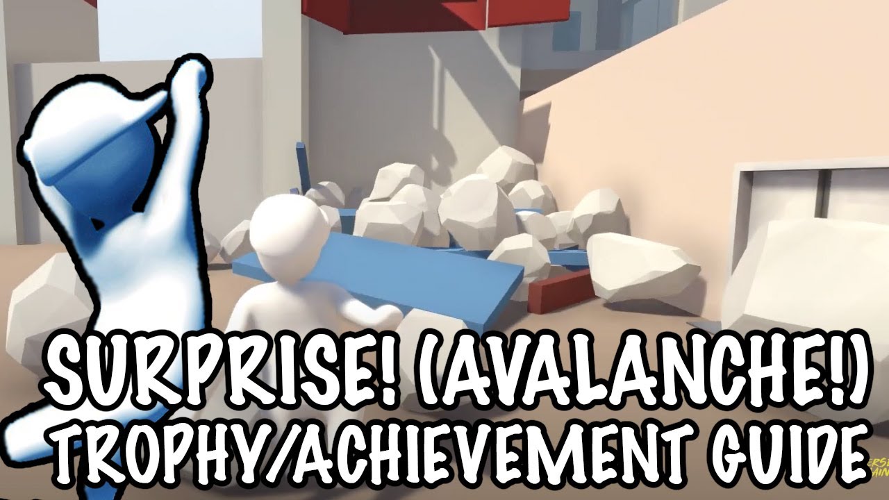 "SURPRISE! (AVALANCHE!)" TROPHY/ACHIEVEMENT GUIDE! HUMAN FALL FLAT! YouTube