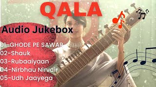 Qala Songs | Audio Jukebox | Amit Trivedi | All Songs | ghodey pe sawaar,shauk, phero na najariya Thumb