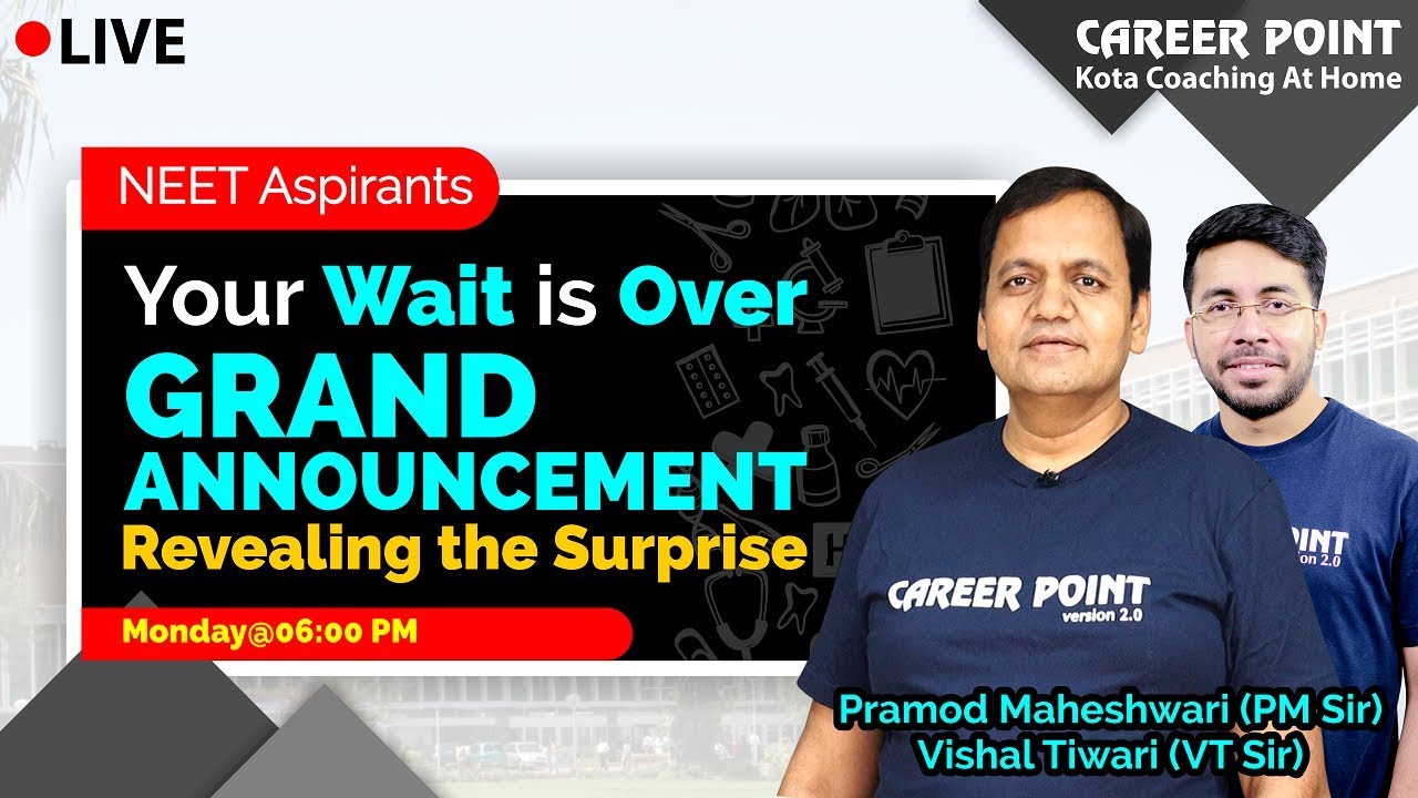 Grand Announcement NEET 2020 | PM Sir | VT Sir | Career Point Kota