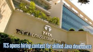 TCS opens hiring contest for skilled Java developers