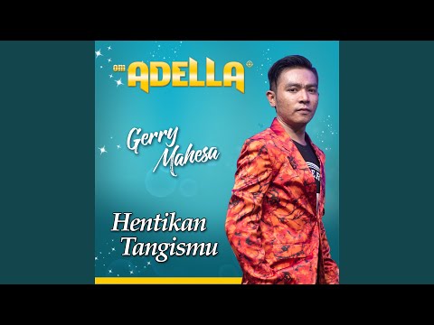 Gerry Mahesa  - Hentikan Tangismu (Official Music Video)