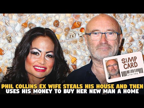 Phil Collins Ex Wife Steals His House and Then Uses His Money To Buy Her New Man A Home