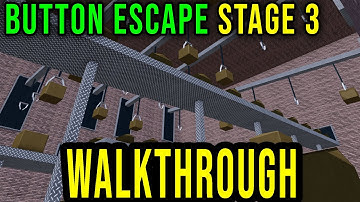 BUTTON ESCAPE STAGE 3 WALKTHROUGH (BlazeCore Sutdios) - Roblox