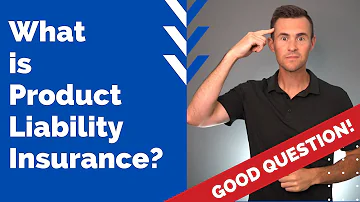 What is Product Liability Insurance?