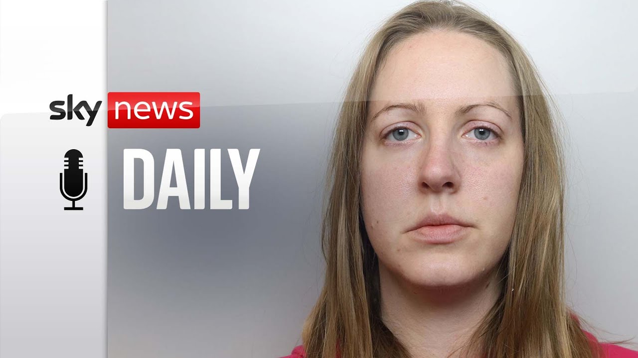 Daily Podcast: Lucy Letby - Should the guilty be forced to face their victims in court?