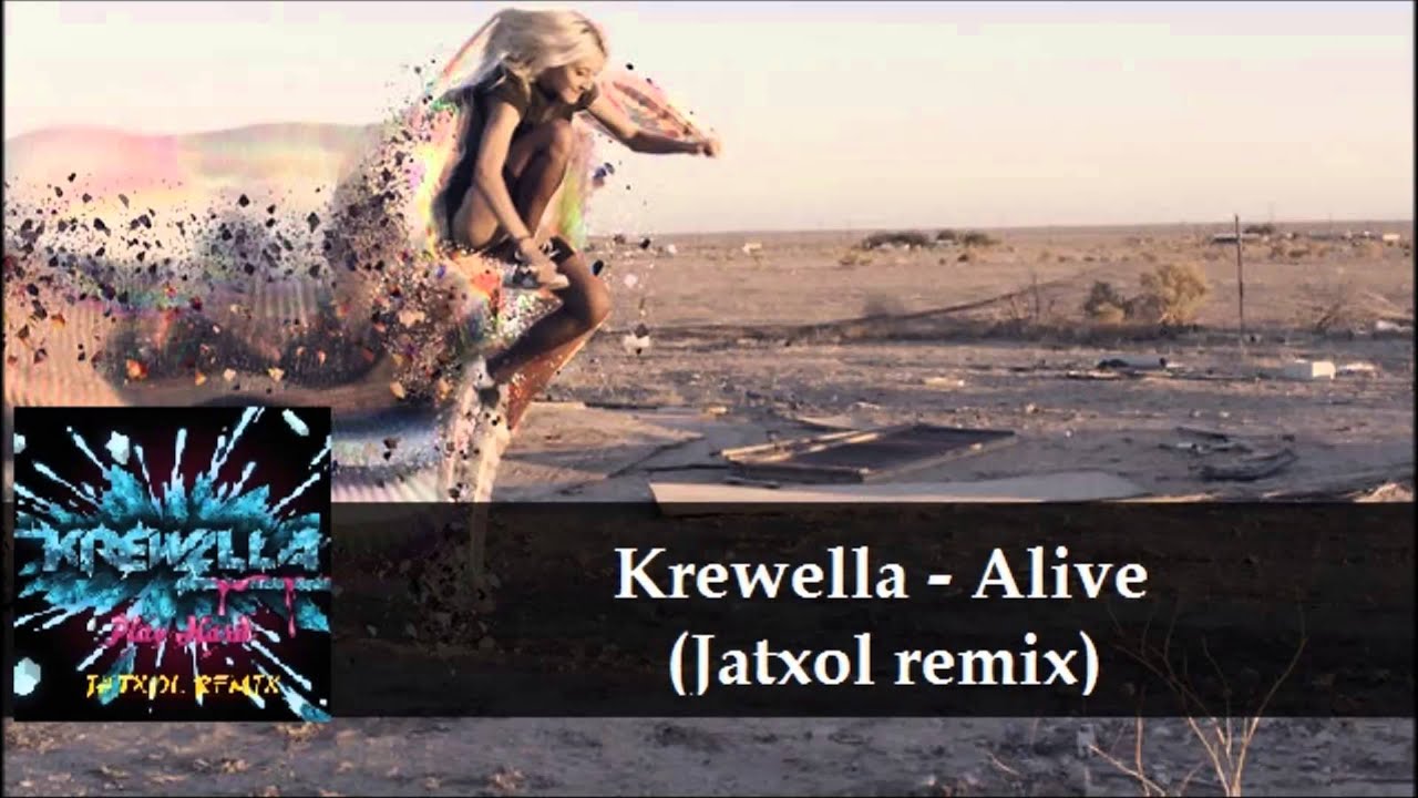 Krewella - Alive (Jatxol remix) (Preview) Free June 15