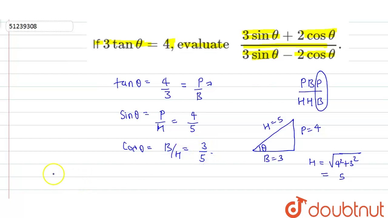 If 3 Tan Theta 4 Evaluate 3sin Theta 2 Cos Theta 3 Sin Theta 2 Cos Theta Youtube
