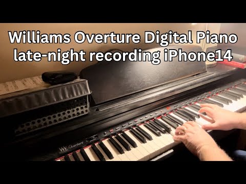 Video Late Night Piano Recording Williams Overture Digital Piano iPhone 14