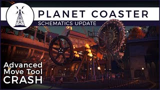 Planet Coaster - Advanced Move Tool Crash | Schematics Update