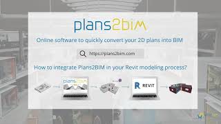 How to integrate Plans2BIM in your Revit modeling process