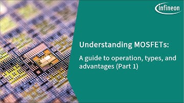 Master MOSFET Basics in Under 15 Minutes! | Infineon