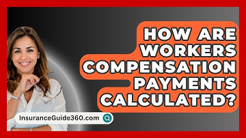 How Are Workers Compensation Payments Calculated? -  InsuranceGuide360.com