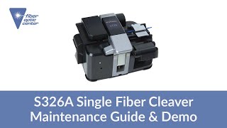 FITEL S326 Single Fiber Cleaver Maintenance Guide & Demo 