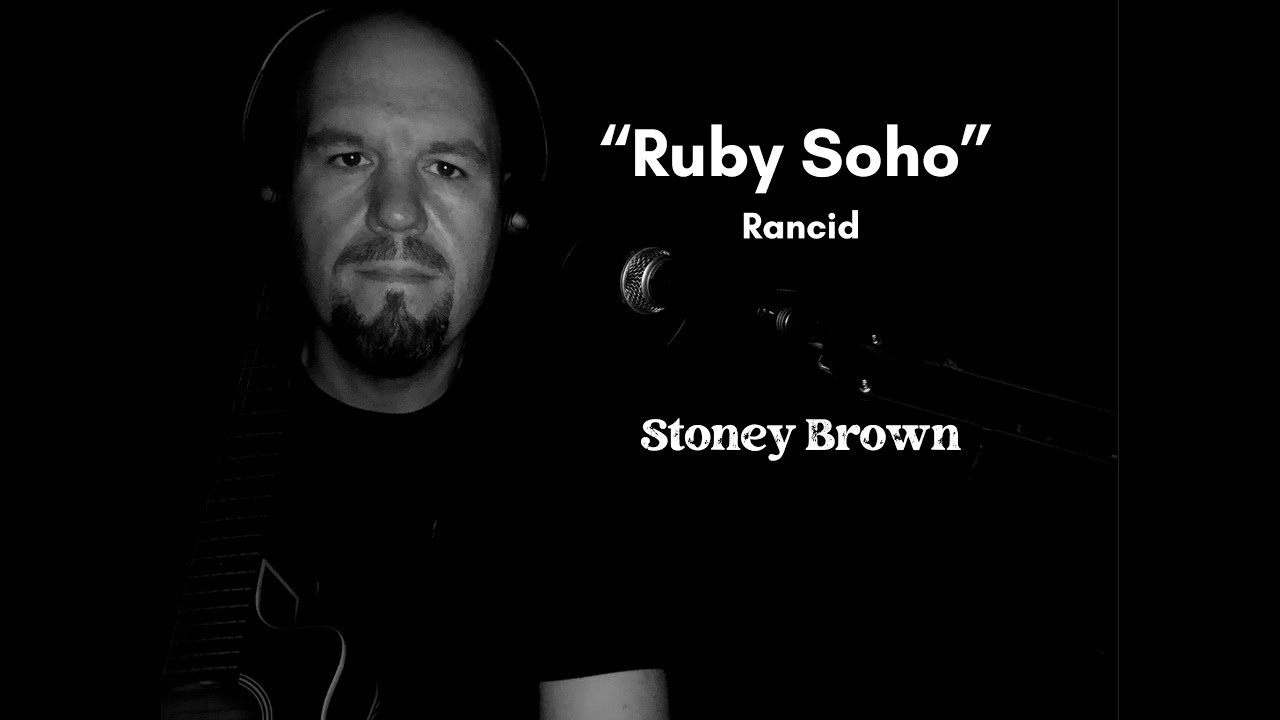 Ruby Soho (Acoustic Cover) - Rancid | Stoney Brown