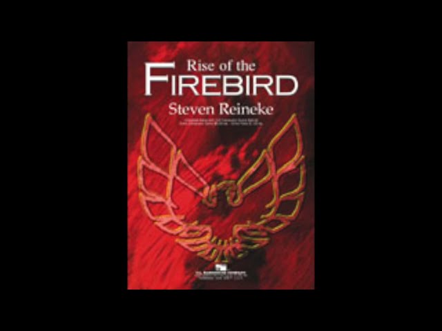 Rise of the Firebird - Steven Reineke (with Score) class=