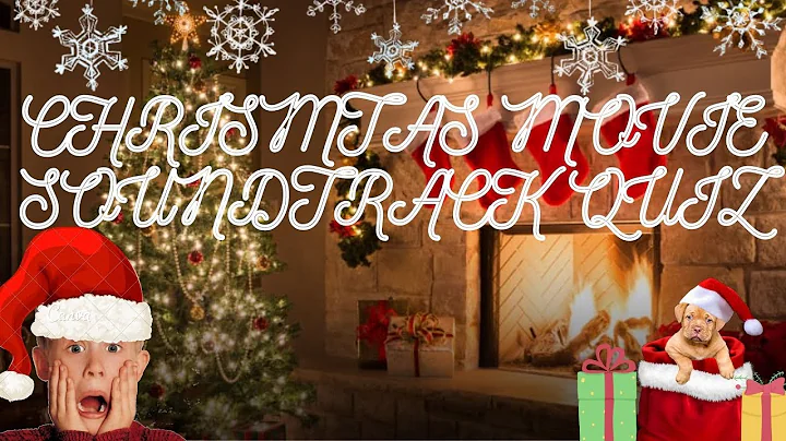 Christmas Movie Soundtrack Quiz