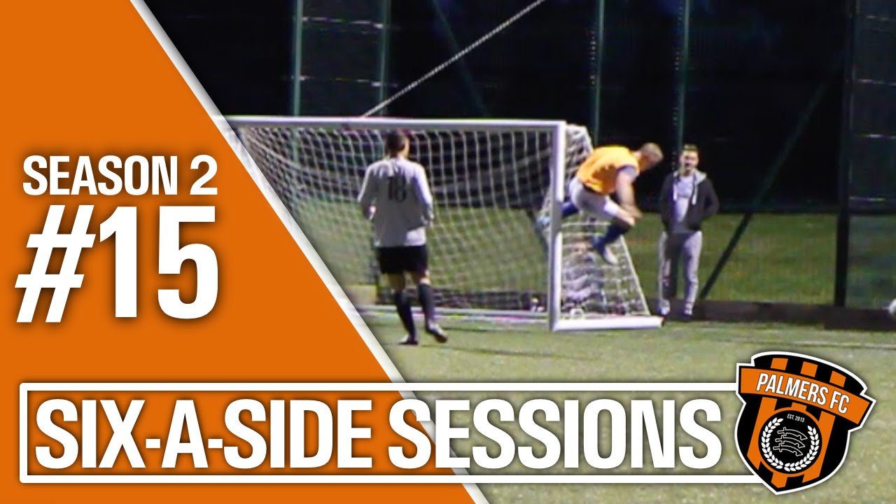 SIX-A-SIDE SESSIONS - SEASON #2 - GAME #15