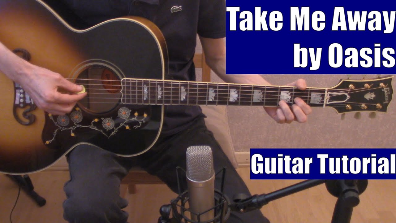 Take Me Away by Oasis (Guitar Tutorial with the Isolated Vocal Track by Oasis)