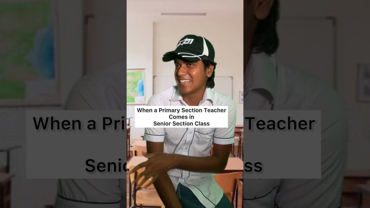 When a Primary Section Teacher Comes😂In Senior😂🤣Section Class😂 