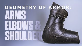 The Shape of Medieval Arm Harness: Armor Study with Wade Allen, Part Three