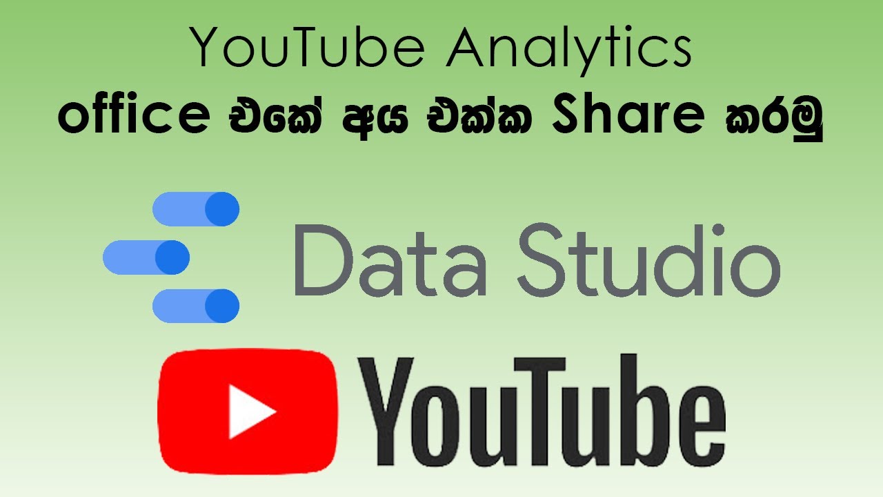 Google Data Studio Sinhala Tutorial YouTube Dashboard with Analytics Data Studio Dashboard