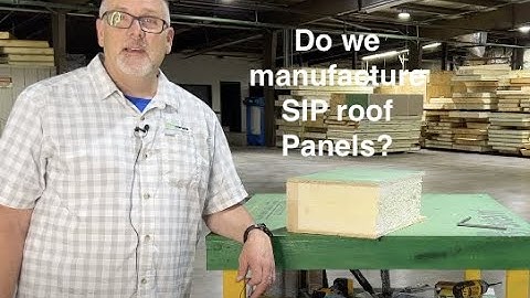 Do we manufacture SIP (Structural Insulated Panel) roof panels?