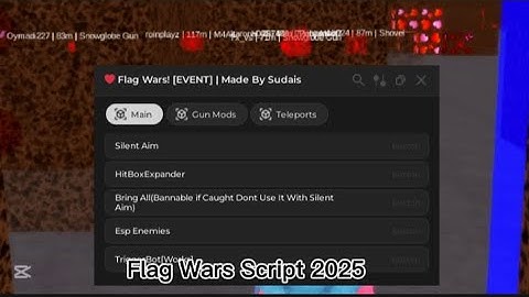 Flag Wars *OP* New Script Hub |Kill Aura | Infinite Ammo | Teleport To flags | Silent Aim