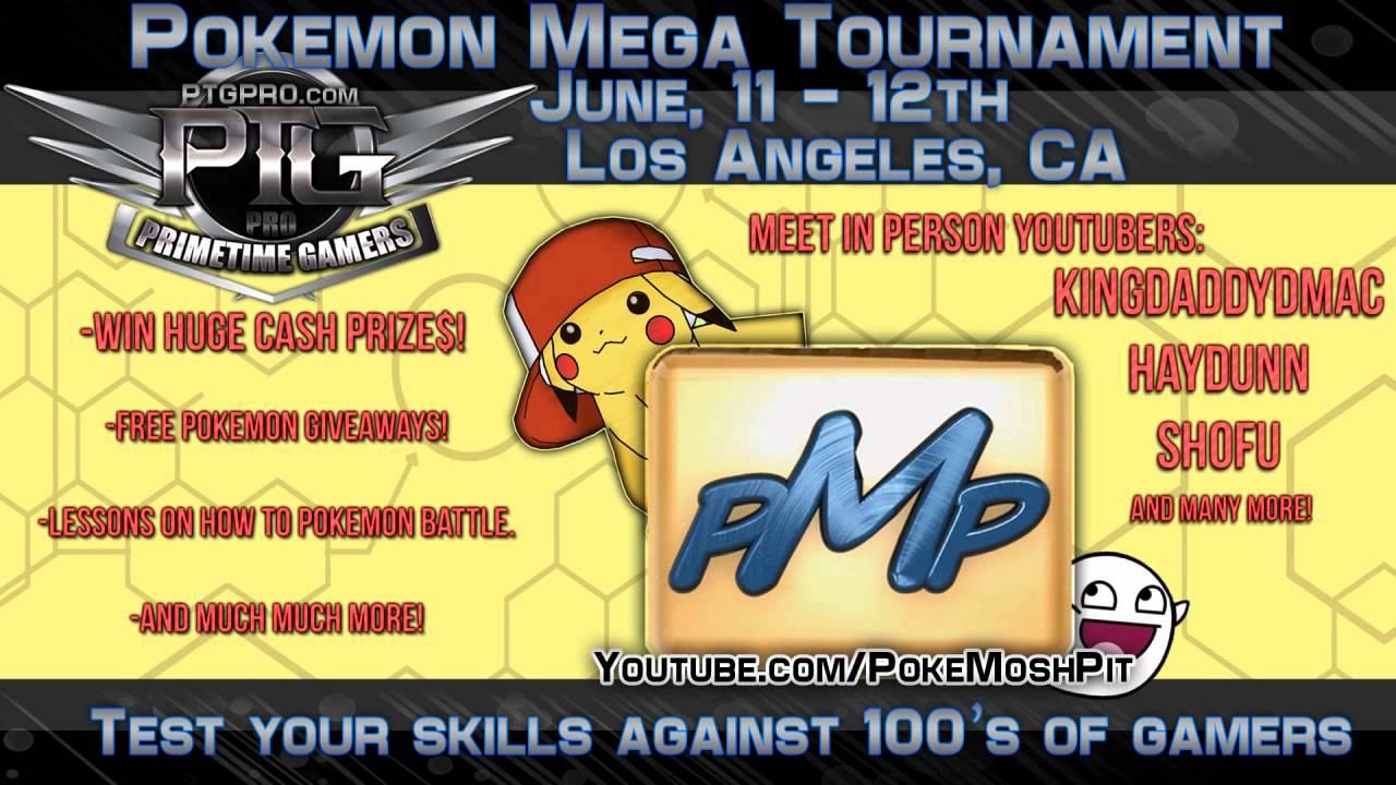 PokeMoshPit & PTGpro Pokemon Mega Tournament (Los Angeles CA June 11-12)