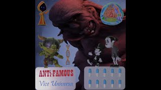 👑 ANTi FAMOUS by ViCE UNiVERSA 🛰️🚀🛸👾👽☄️🪐⭐🌟