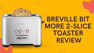 Breville BTA720XL Bit More 2-Slice 