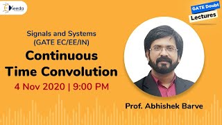 Signals and Systems (EC/EE/IN) - Continuous Time Convolution - 4 Nov, 9 PM Profile