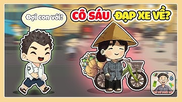 Tôi ĐI. THEO. Cô Sáu Ve Chai | Game Trở Về Tuổi Thơ