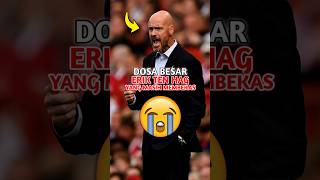 Ten hag yang masih meninggalkan luka di emyu!?😮