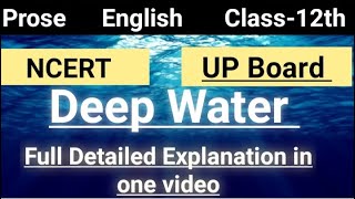 Deep Water 🌊 Prose | Flamingo | class-12th| English | NCERT | UP Board | Full Explanation in Hindi screenshot 3