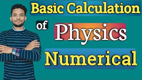 Class 12 - Physics Numerical calculation basic and tricks