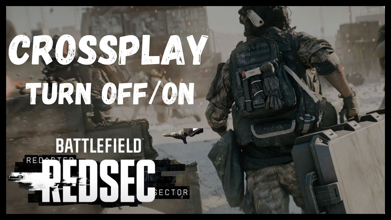 How to Turn ON or OFF Crossplay in Battlefield REDSEC