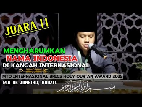 MERIDU TILAWAH ​​QORI UST. REZA MAULANA NURDIN - MTQ INTERNATIONAL HOLY QUR'AN AWARD 2025 BRICS B...