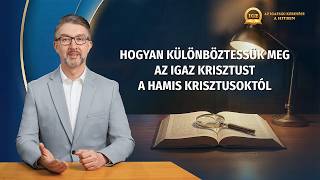 Prédikációsorozat | Az igazság keresése a hitben: Hogyan különböztessük meg az igaz Krisztust a hamis krisztusoktól?