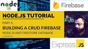 Node.js Tutorial for Beginners - Part 5: Building a CRUD Application with Node.js and Firestore