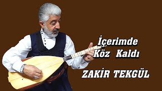 AŞIK ZAKİR TEKGÜL İÇERİMDE KÖZ KALDI Resimi