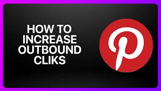 How To Increase Outbound Clicks on Pinterest! Tutorial