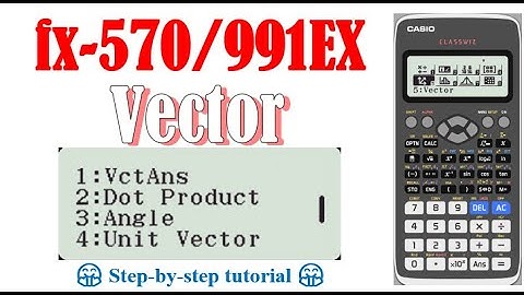 Solve vector using calculator (fx-570/991EX)
