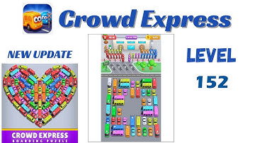 Crowd Express Level 152 Walkthrough 🚦 | Step-by-Step Solution | Go Answer