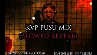 Kurtlar Vadisi Pusu - Kara Mix(Slowed & Reverb) Resimi