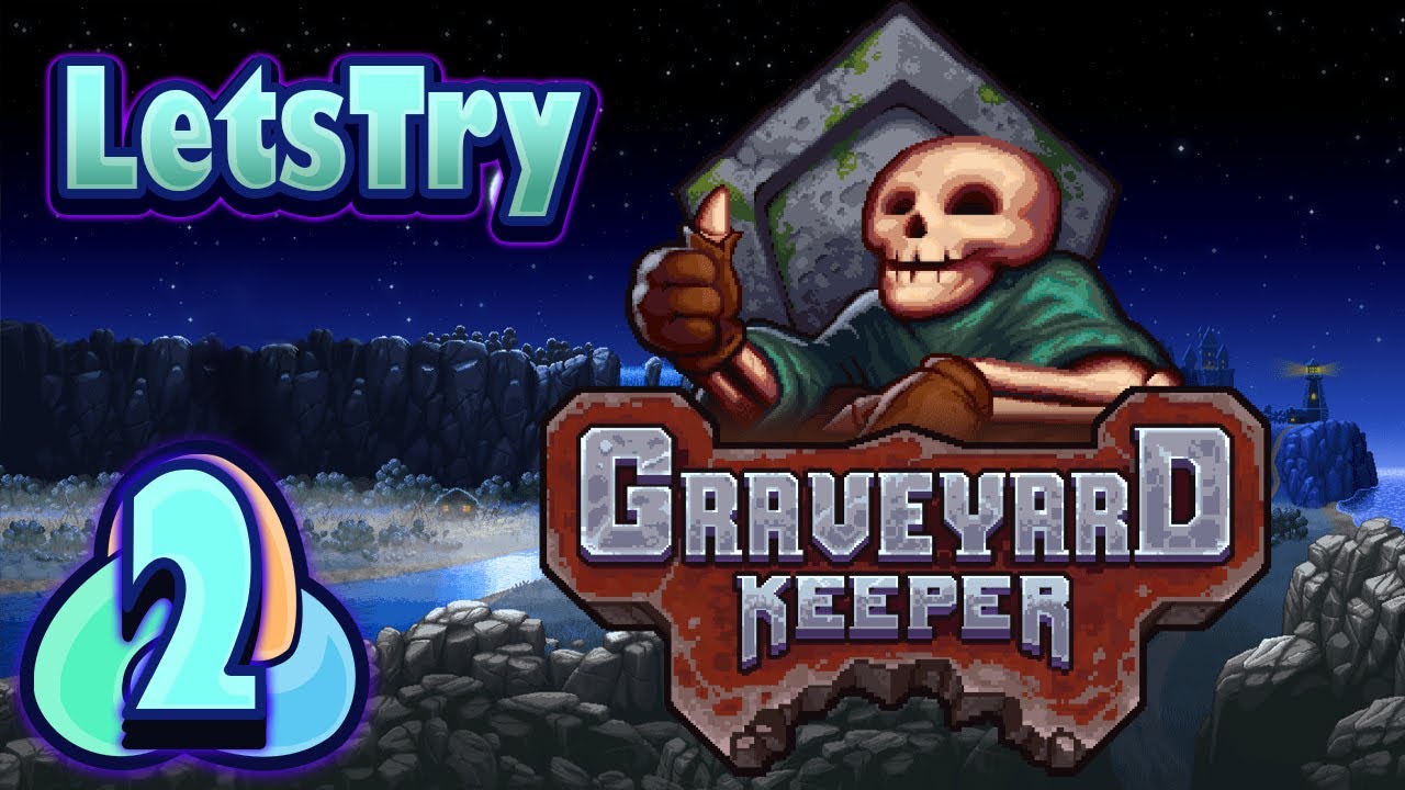 Let's Play Graveyard Keeper Ep 2