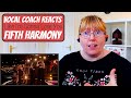 Vocal Coach Reacts to Fifth Harmony 'Like I'm Gonna Lose You'