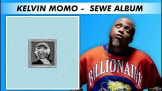 Kelvin Momo - Sewe Full Album Mix