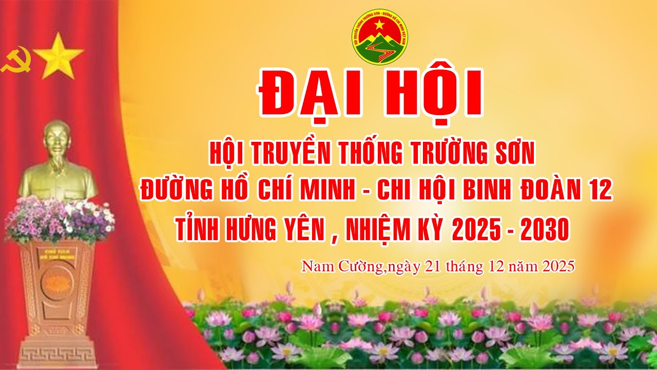 Đại Hội Truyền thống Trường Sơn Đường Hồ Chí Minh Chi Hội Binh Đoàn 12