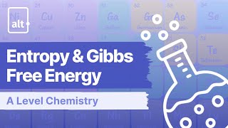 Calculating Entropy Changes | Entropy and Gibbs Free Energy | A Level Chemistry 9701