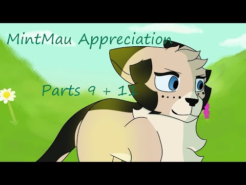 【  Run Wild, MintMau Appreciation 】 Parts 9 + 11